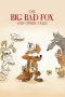 The Big Bad Fox and Other Tales (2017)